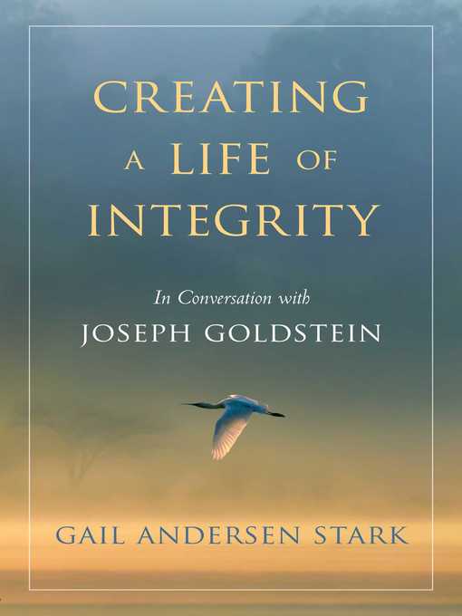 Title details for Creating a Life of Integrity by Gail Andersen Stark - Wait list